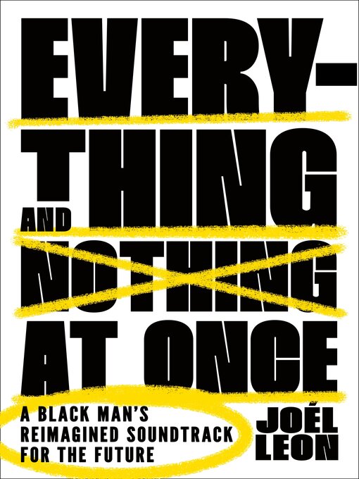 Title details for Everything and Nothing at Once by Joél Leon - Available